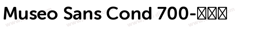 Museo Sans Cond 700字体转换